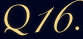 Q16